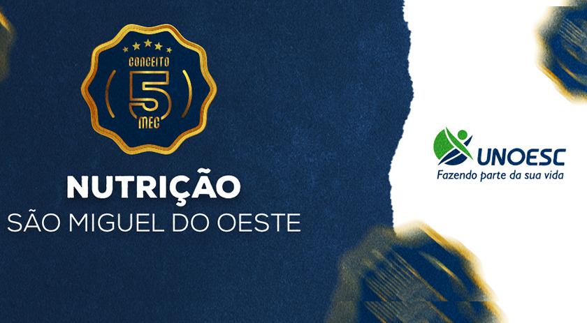 Curso de Nutrição da Unoesc São Miguel do Oeste recebe nota máxima na avaliação do MEC