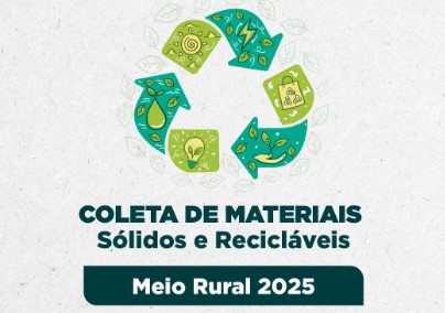 Município divulga roteiros da Coleta de Materiais Sólidos e Recicláveis no Meio Rural