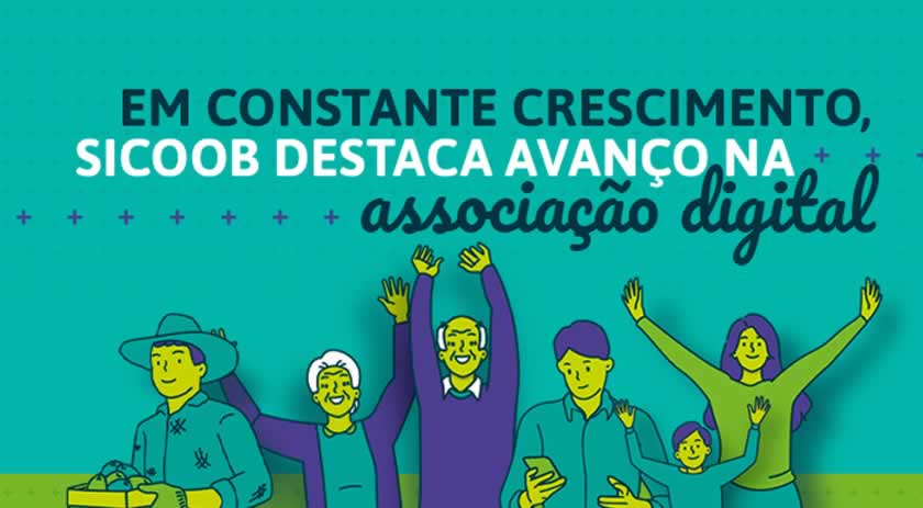 Sicoob destaca avanço na associação digital