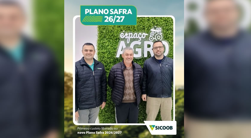 Sicoob São Miguel libera primeira operação de Crédito Rural no Novo Plano Safra 2026/2027